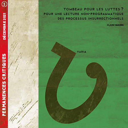 Couverture d'un texte publié par l'ARC "Tombeau pour les luttes ? Pour une lecture non-programmatique des processus insurrectionnels".