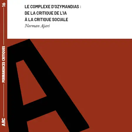 Complexe d’Ozymandias : pour une critique sociale de l’IA