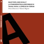 Travail social objectivé et standardisé par les algorithmes