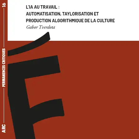 L’IA automatise, taylorise, déqualifie, remplace le travail